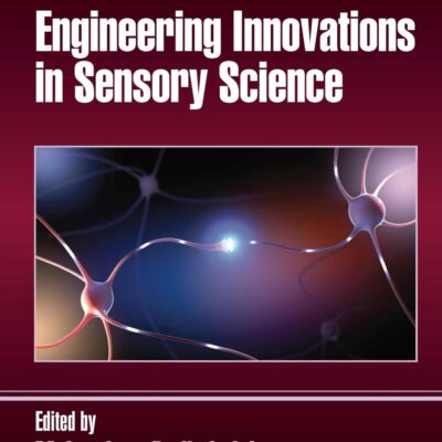 Engineering Innovations in Sensory Science (Contemporary Food Engineering)