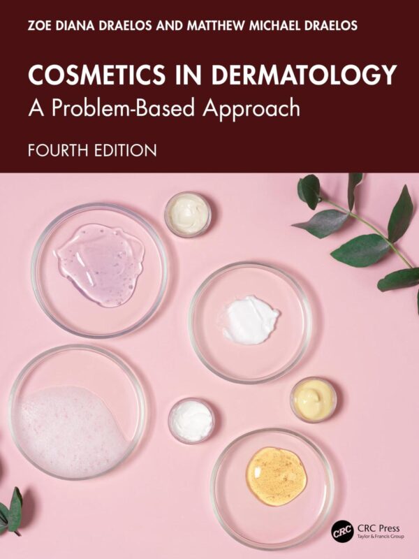 COSMETICS IN DERMATOLOGY A PROBLEM BASED APPROACH 4ED (HB 2026)