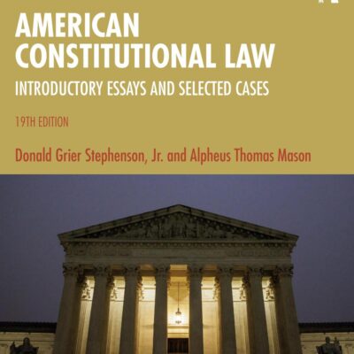 American Constitutional Law: Introductory Essays and Selected Cases
