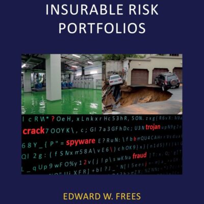 Constructing Insurable Risk Portfolios (Chapman & Hall/Crc Series in Actuarial Science)