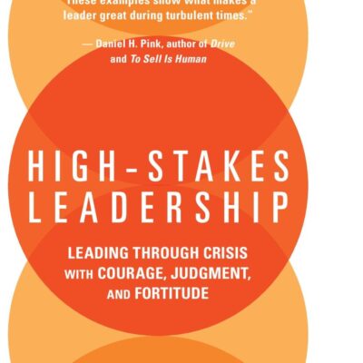 High-Stakes Leadership