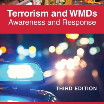 TERRORISM AND WMDS AWARENESS AND RESPONSE 3ED (HB 2025)
