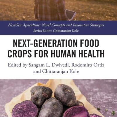 Next Generation Food Crops for Human Health (Nextgen Agriculture)