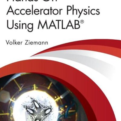 Hands-On Accelerator Physics Using Matlab(r)