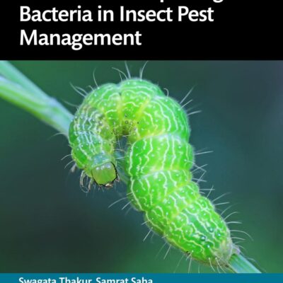 Role of Entomopathogenic Bacteria in Insect Pest Management