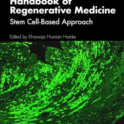 Handbook of Regenerative Medicine: Stem Cell-based Approach