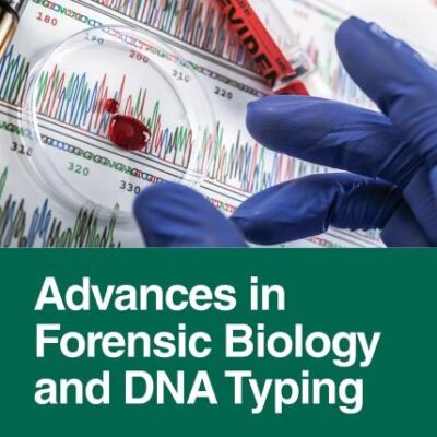 ADVANCES IN FORENSIC BIOLOGY AND DNA TYPING (HB 2025)