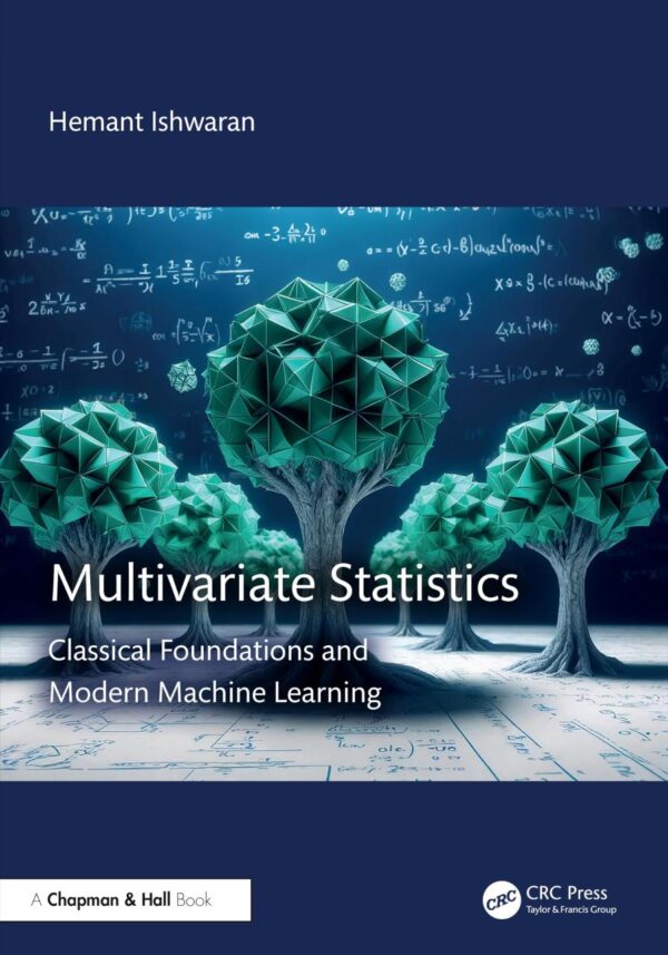 Multivariate Statistics: Classical Foundations and Modern Machine Learning