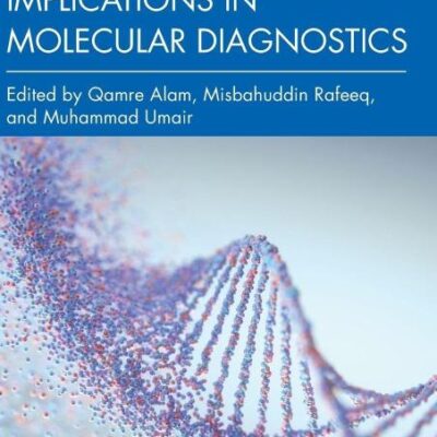 Innovations and Implications in Molecular Diagnostics