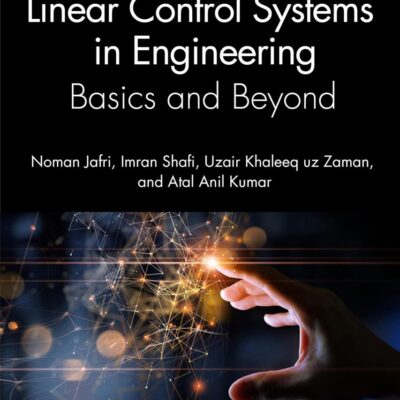 Linear Control Systems in Engineering: Basics and Beyond