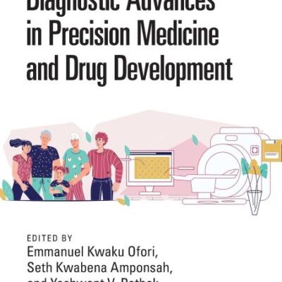 DIAGNOSTIC ADVANCES IN PRECISION MEDICINE AND DRUG DEVELOPMENT (HB 2025)