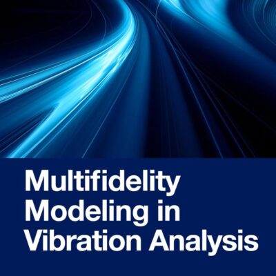 Multifidelity Modeling in Vibration Analysis