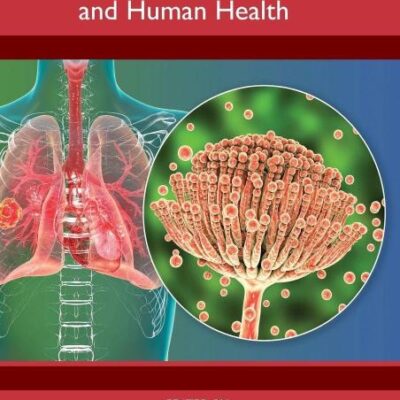 Aflatoxigenic Fungi: Its Impact on Plant, Animal and Human Health