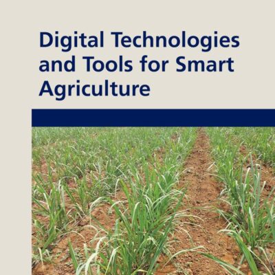 Digital Technologies and Tools for Smart Agriculture