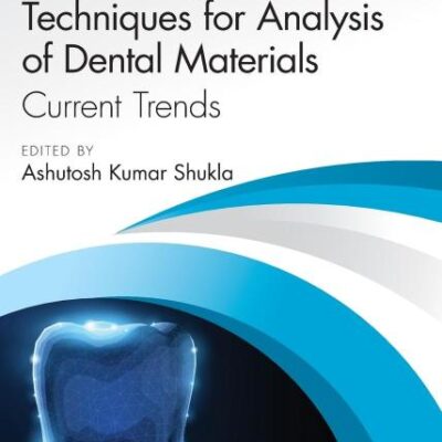 Spectroscopic Tools and Techniques for Analysis of Dental Materials: Current Trends