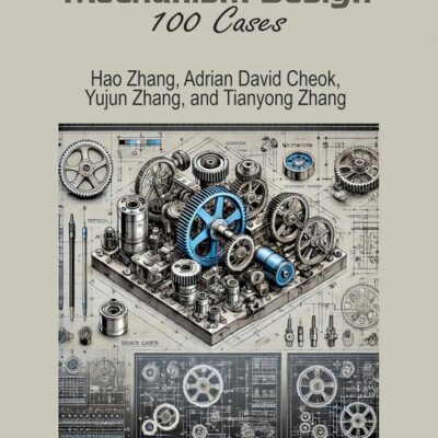 Mechanical Equipment Mechanism Design: 100 Cases