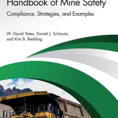 HANDBOOK OF MINE SAFETY COMPLIANCE STRATEGIES AND EXAMPLES (HB 2026) (Human Factors in Mining)