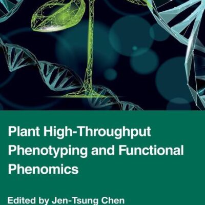 Plant High-throughput Phenotyping and Functional Phenomics