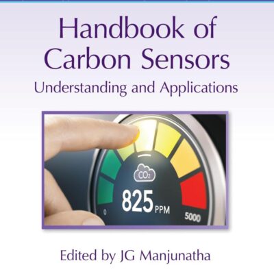 Handbook of Carbon Sensors: Understanding and Applications (Series in Sensors)