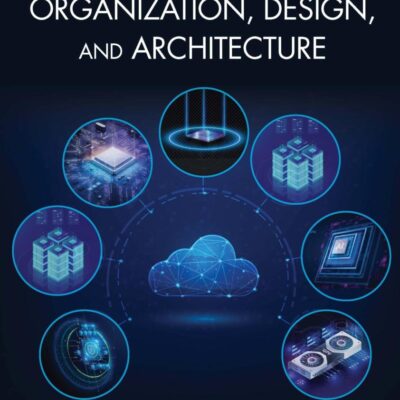 Computer Organization, Design and Architecture