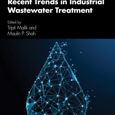 Recent Trends in Industrial Wastewater Treatment (Wastewater Treatment and Research)