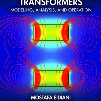 Power System Transformers Primer: Modeling, Analysis, and Operation