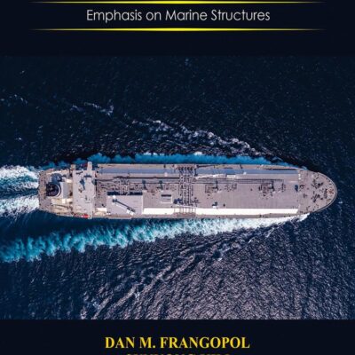 System Reliability, Risk, Longevity, Sustainability and Optimal Decision Making: Emphasis on Marine Structures