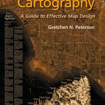 GIS Cartography: A Guide to Effective Map Design