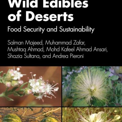 Wild Edibles of Deserts: Food Security and Sustainability (Exploring Medicinal Plants)