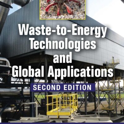 WASTE TO ENERGY TECHNOLOGIES AND GLOBAL APPLICATIONS 2ED (HB 2025)
