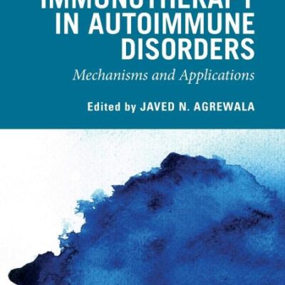 IMMUNOTHERAPY IN AUTOIMMUNE DISORDERS MECHANISMS AND APPLICATIONS (HB 2026)