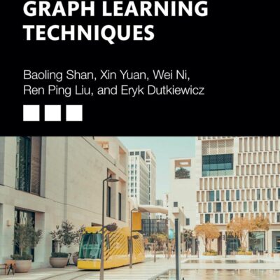 Graph Learning Techniques