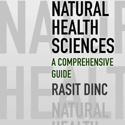 Natural Health Sciences: A Comprehensive Guide