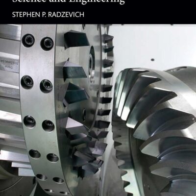 Gear Cutting Tools: Science and Engineering