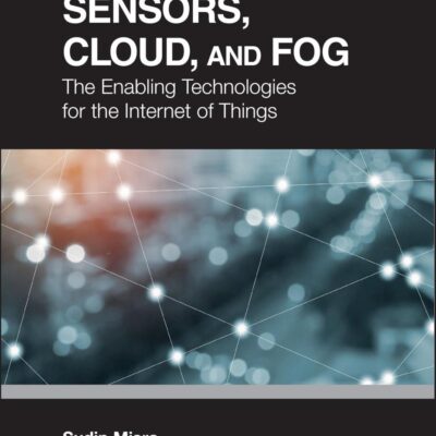 Sensors, Cloud, and Fog