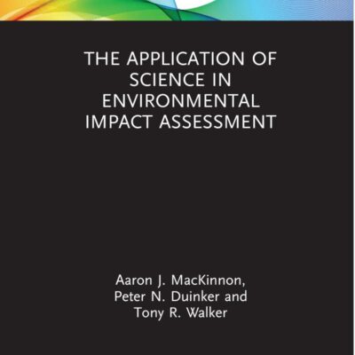 The Application of Science in Environmental Impact Assessment