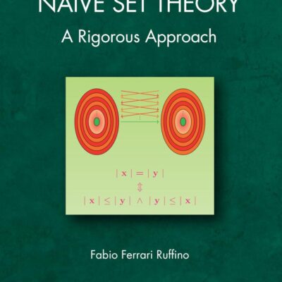 Naïve Set Theory: A Rigorous Approach