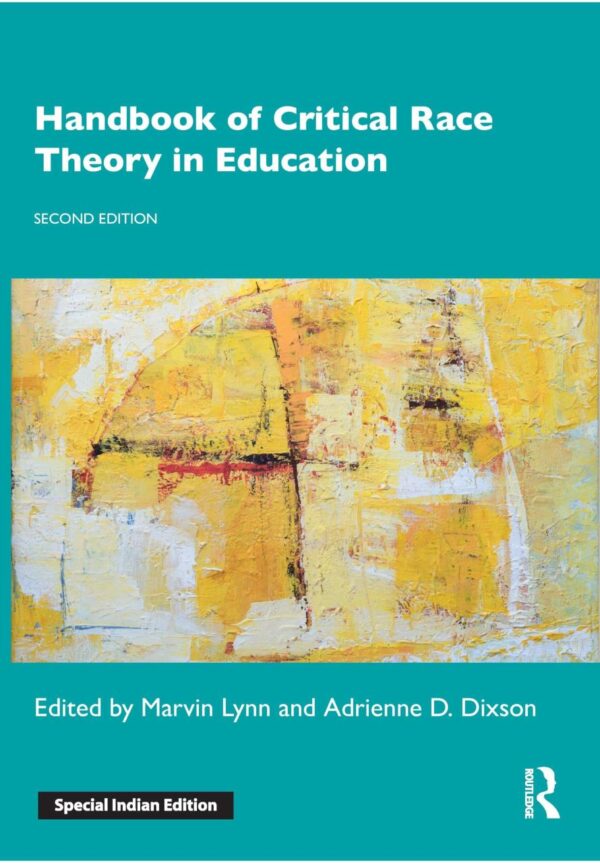 Handbook of Critical Race Theory in Education