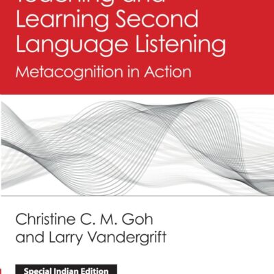 Teaching and Learning Second Language Listening