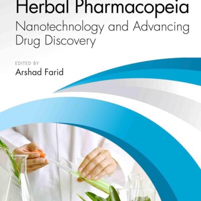 Herbal Pharmacopeia: Nanotechnology and Advancing Drug Discovery