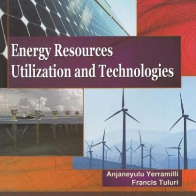 ENERGY RESOURCES UTILIZATION AND TECHNOLOGIES (PB 2024)