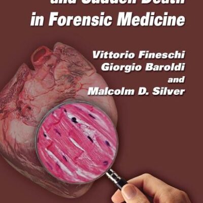 Pathology of the Heart and Sudden Death in Forensic Medicine