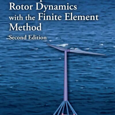 Computational Techniques of Rotor Dynamics With the Finite Element Method (Computational Techniques of Engineering)