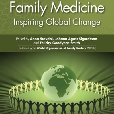 Core Values in Family Medicine: Inspiring Global Change (Wonca Family Medicine)