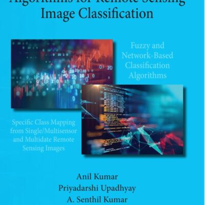 Fuzzy Machine Learning Algorithms for Remote Sensing Image Classification
