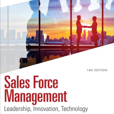 Sales Force Management: Leadership, Innovation, Technology