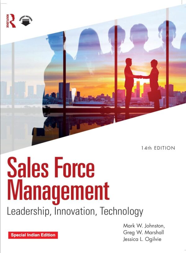Sales Force Management: Leadership, Innovation, Technology