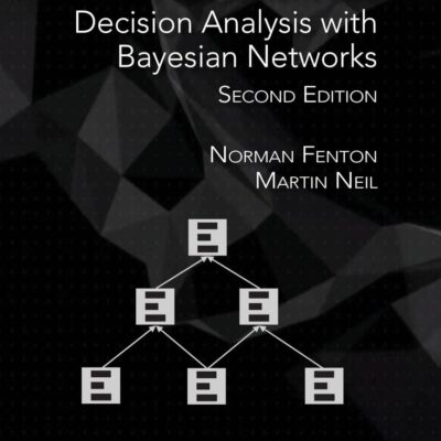 Risk Assessment and Decision Analysis with Bayesian Networks