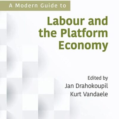 A Modern Guide to Labour and the Platform Economy