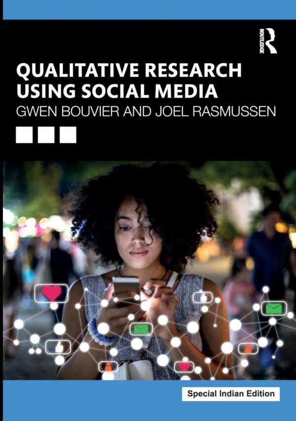 Qualitative Research Using Social Media